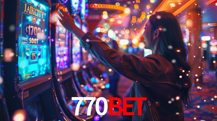 Sinta a adrenalina dos jogos de cassino com 770BET